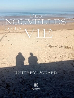 cover image of Des nouvelles de la vie